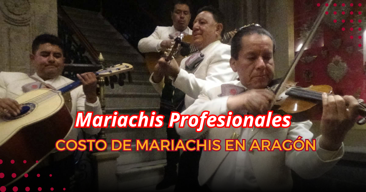 Costo de Mariachis en Aragón